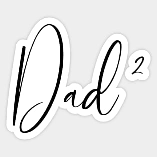 Dad² Sticker